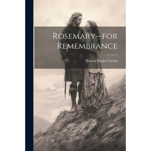 (영문도서) Rosemary--for Remembrance Paperback, Legare Street Press, English, 9781022089167