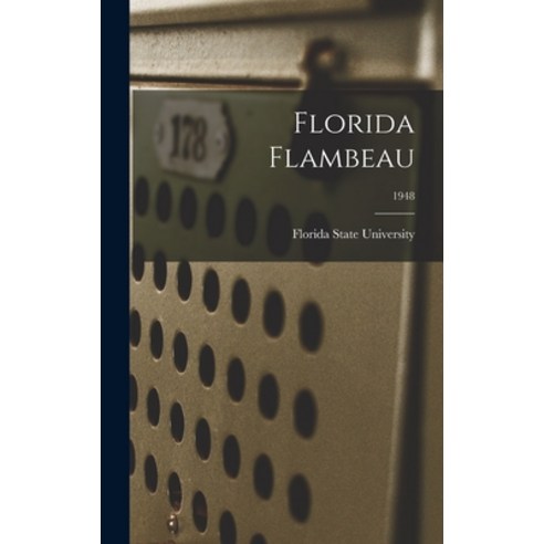 (영문도서) Florida Flambeau; 1948 Hardcover, Hassell Street Press, English, 9781013707919