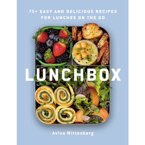 (영문도서) Lunchbox: 75+ Easy and Delicious Recipes for Lunches on the Go Hardcover, Appetite by Random House, English, 9780525611523