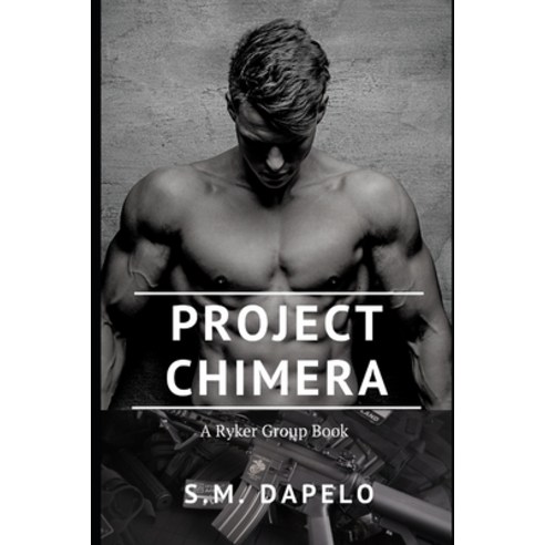 (영문도서) Project Chimera: A Ryker Group Book Paperback, Independently Published, English, 9798676896188
