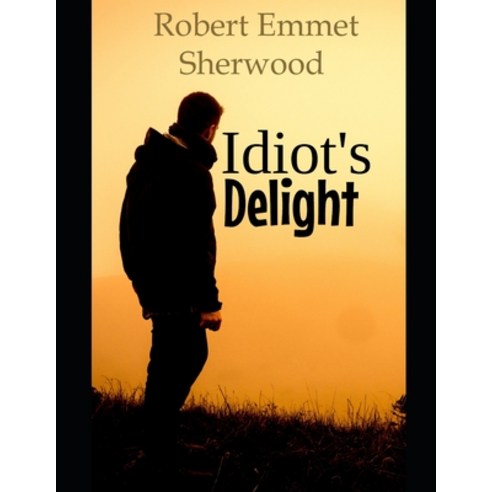 Idiot''s Delight Paperback, Independently Published, English, 9798745089992