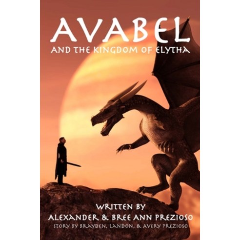 Avabel and the Kingdom of Elytha Paperback, Lulu.com