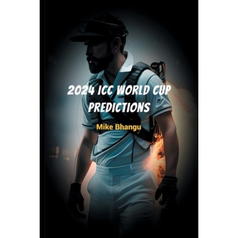 (영문도서) 2024 ICC World Cup Predictions: Cricket Championships Paperback, Bhang-Bhang Productions, English, 9781774819142