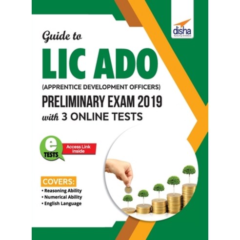 Guide to LIC ADO (Apprentice Development Officers) Preliminary Exam 2019 with 3 Online Tests Paperback, Disha Publication, English, 9789389187359