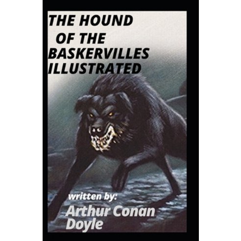 The Hound of the Baskervilles Illustrated Paperback, Independently Published, English, 9798693862326