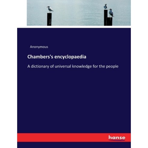 (영문도서) Chambers''s encyclopaedia: A dictionary of universal knowledge for the people Paperback, Hansebooks, English, 9783337257811