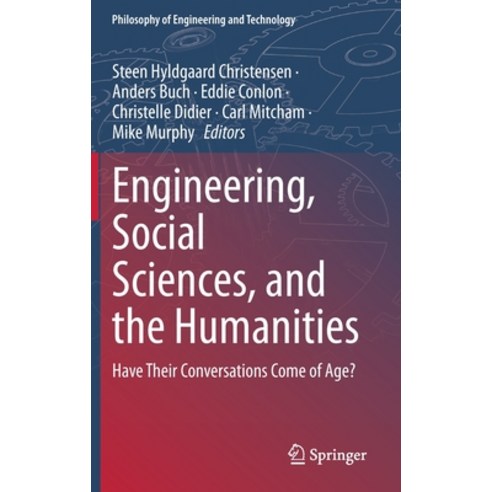 (영문도서) Engineering Social Sciences and the Humanities: Have Their Conversations Come of Age? Hardcover, Springer, English, 9783031116001