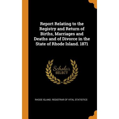(영문도서) Report Relating to the Registry and Return of Births Marriages and Deaths and of Divorce in ... Hardcover, Franklin Classics, English, 9780342099733