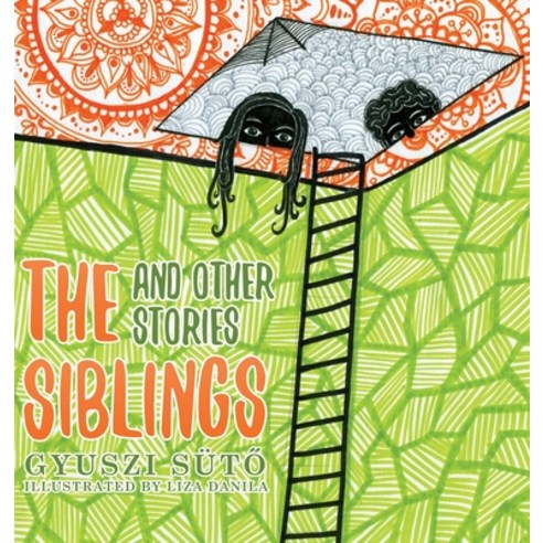 The Siblings and Other Stories Hardcover, Gyorgy Suto, English, 9781736604915
