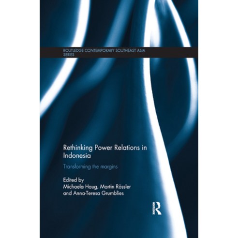 (영문도서) Rethinking Power Relations in Indonesia: Transforming the Margins Paperback, Routledge, English, 9780367874957