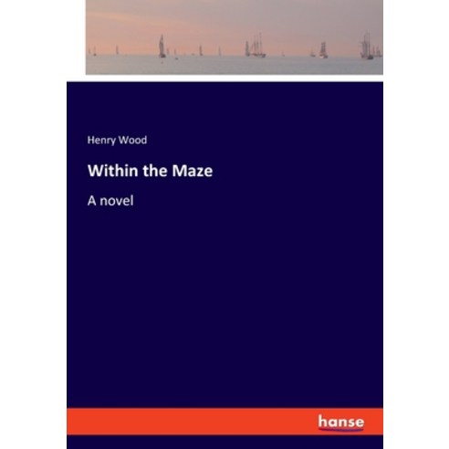 (영문도서) Within the Maze Paperback, Hansebooks, English, 9783348096744