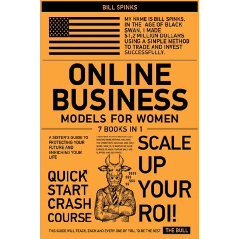 Online Business Models for Women [7 in 1]: A Sister''s Guide to Protecting Your Future and Enriching ... Hardcover, Golden Press, English, 9781802248371