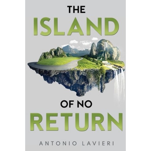 (영문도서) The Island of No Return Paperback, Vanguard Press, English, 9781800167148