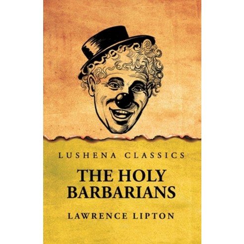 (영문도서) The Holy Barbarians Paperback, Lushena Books, English, 9798897181063