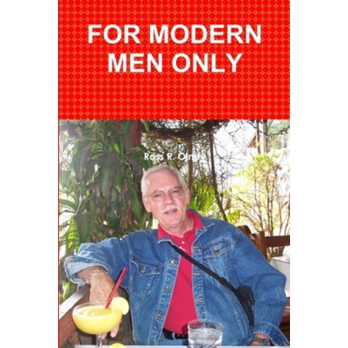 (영문도서) For Modern Men Only Paperback, Lulu.com, English, 9781387549047