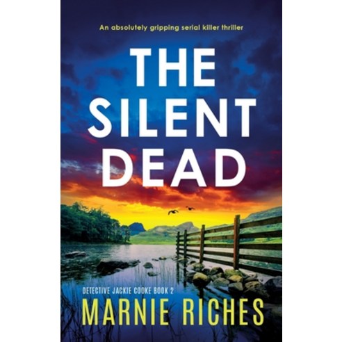 (영문도서) The Silent Dead: An absolutely gripping serial killer thriller Paperback, Bookouture, English, 9781803141480