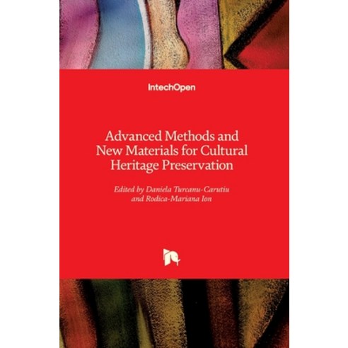 (영문도서) Advanced Methods and New Materials for Cultural Heritage Preservation Hardcover, Intechopen, English, 9781789857351