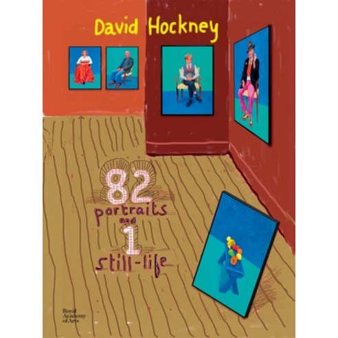 (영문도서) David Hockney: 82 Portraits and 1 Still-Life Hardcover, Royal Academy Publications, English, 9781910350287
