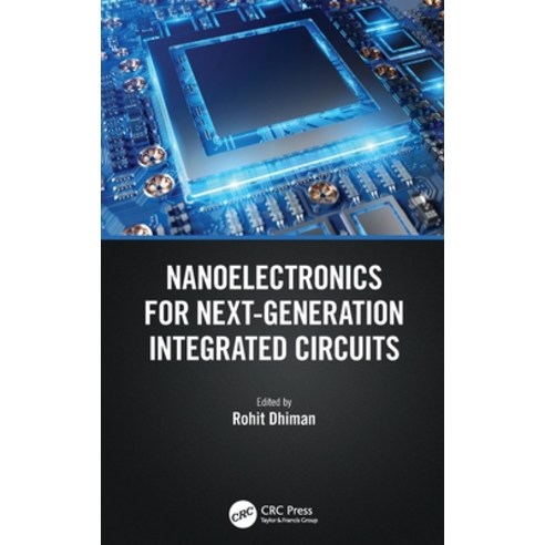 (영문도서) Nanoelectronics for Next-Generation Integrated Circuits Hardcover, CRC Press, English, 9780367726522
