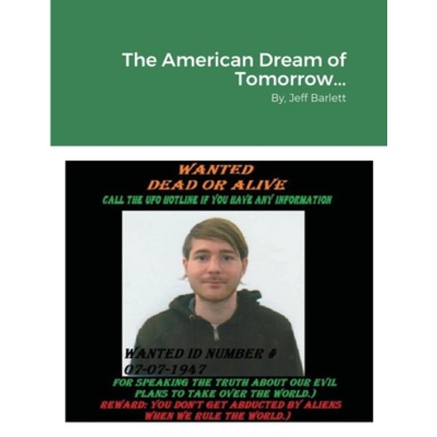 (영문도서) The American Dream of Tomorrow... Paperback, Lulu.com, English, 9781257772001