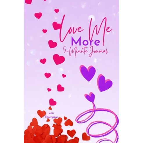 (영문도서) Love Me More: 5 Minute Self Love Journal Paperback, Blurb, English, 9781034945918