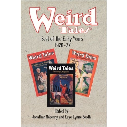 (영문도서) Weird Tales: Best of the Early Years 1926-27 Hardcover, Wordfire Press, English, 9781680573824