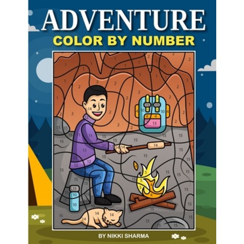 Adventure Color By Number: Coloring Book for Kids Ages 4-8 Paperback, Independently Published, English, 9798572742787