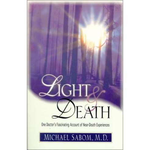 (영문도서) Light and Death: One Doctor''s Fascinating Account of Near-Death Experiences Paperback, Zondervan, English, 9780310219927