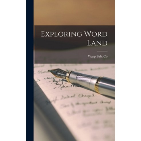 (영문도서) Exploring Word Land Hardcover, Hassell Street Press, English, 9781013696916