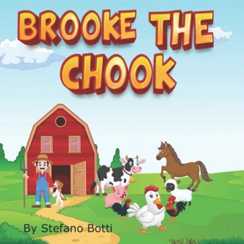 (영문도서) Brooke The Chook Paperback, Independently Published, English, 9798548168900