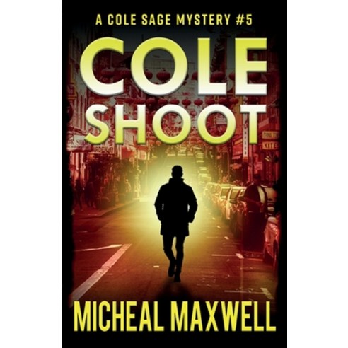 Cole Shoot: A Mystery and Suspense Novel Paperback, Independently Published, English, 9798698477686