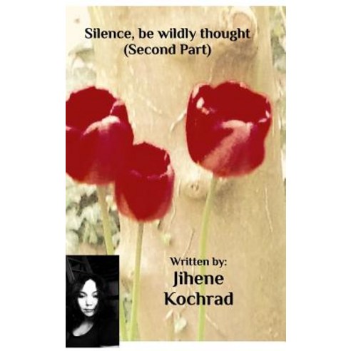 Silence be wildly thought (second Part) Hardcover, Blurb, English, 9780368621093