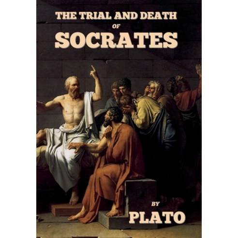 (영문도서) The trial and death of Socrates Hardcover, Indoeuropeanpublishing.com, English, 9781644397510