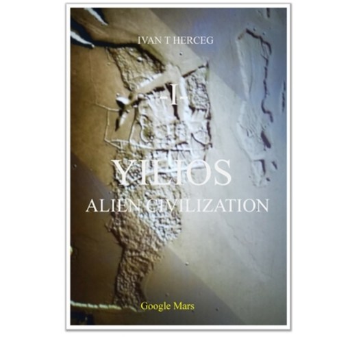 (영문도서) Yilios Alien Civilization: Geoglyphs Reveal True Troy and Past Life on Mars Paperback, Lulu.com, English, 9781008952959