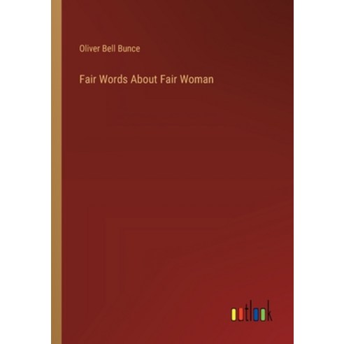(영문도서) Fair Words About Fair Woman Paperback, Outlook Verlag, English, 9783385330283