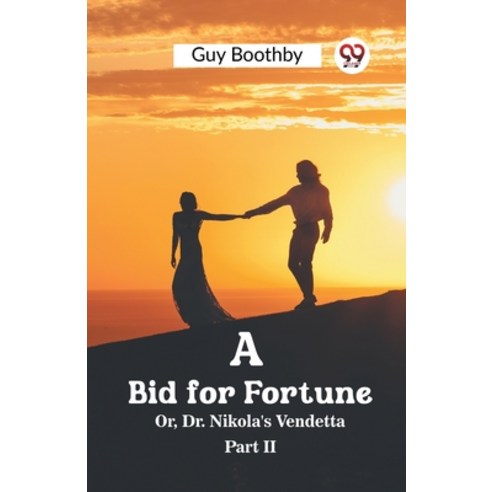 (영문도서) A Bid for Fortune Or Dr. Nikola''s Vendetta Part II Paperback, Double 9 Books, English, 9789362201195