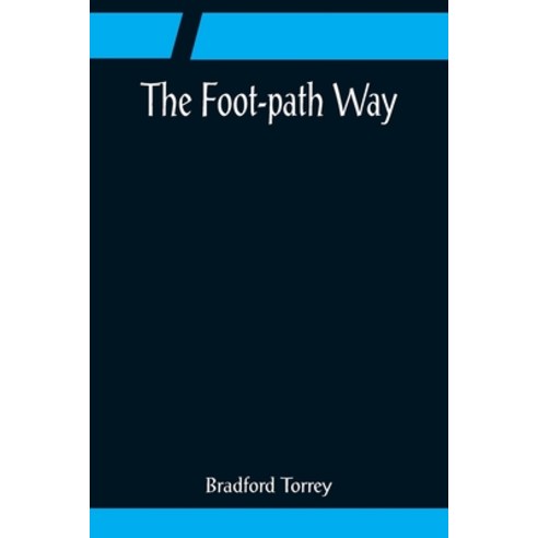 (영문도서) The Foot-path Way Paperback, Alpha Edition, English, 9789356083479