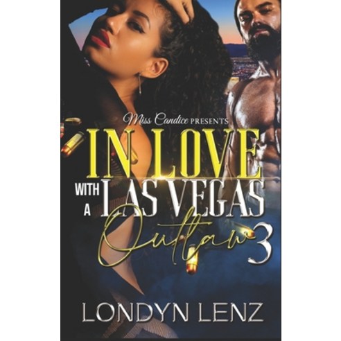 In Love with A Las Vegas Outlaw 3 Paperback, Independently Published