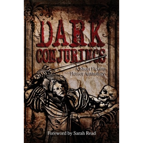 Dark Conjurings: A Short Fiction Horror Anthology Paperback, Eagle Heights LLC