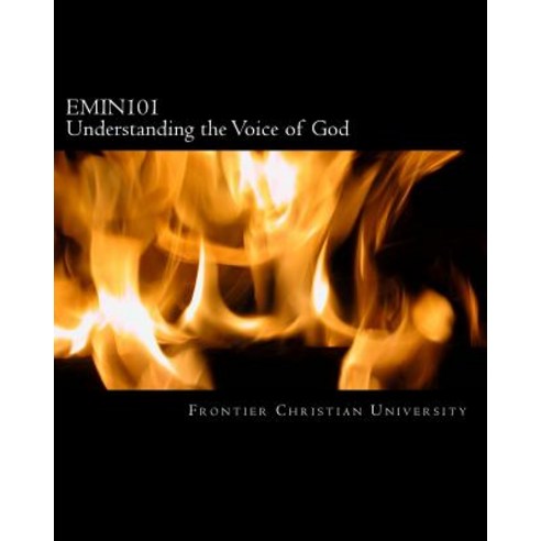 (영문도서) EMIN101 Understanding the Voice of God Paperback, Createspace Independent Pub..., English, 9781467927390