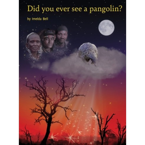 Did you ever see a pangolin? Hardcover, Rhino Revolution, English, 9781838282660