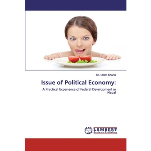 Issue of Political Economy Paperback, LAP Lambert Academic Publishing