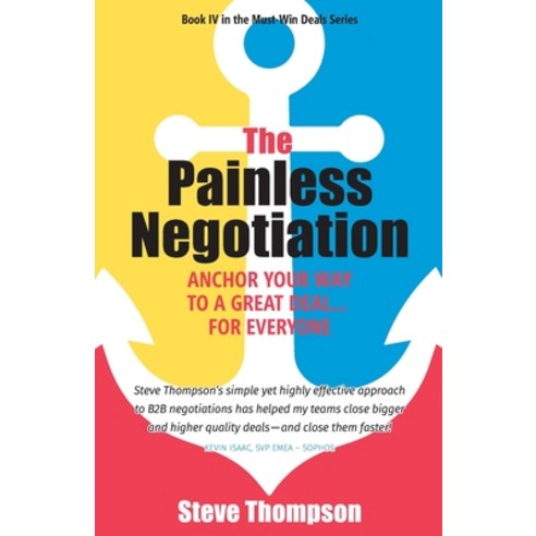 (영문도서) The Painless Negotiation: Anchor Your Way to a Great Deal ... for Everyone Paperback, Value Lifestyle, English, 9781544525211