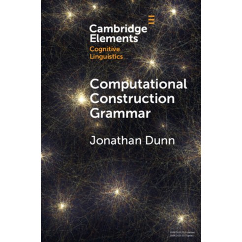 (영문도서) Computational Construction Grammar: A Usage-Based Approach Paperback, Cambridge University Press, English, 9781009233767
