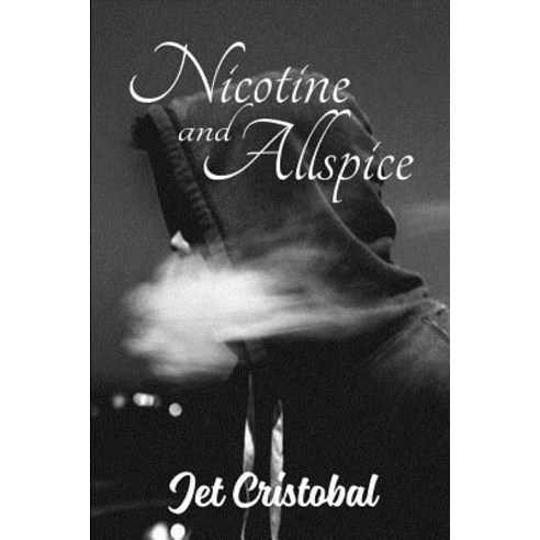 (영문도서) Nicotine and Allspice Paperback, Independently Published, English, 9781730758287