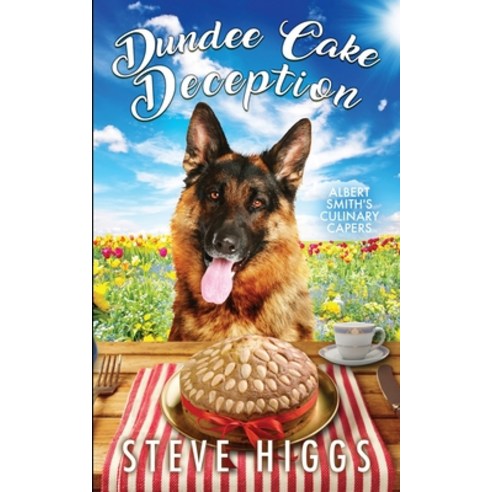 (영문도서) Dundee Cake Deception Paperback, Stevehiggsbooks, English, 9781739738273