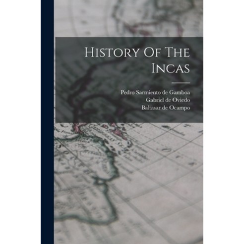 (영문도서) History Of The Incas Paperback, Legare Street Press, English, 9781016296601