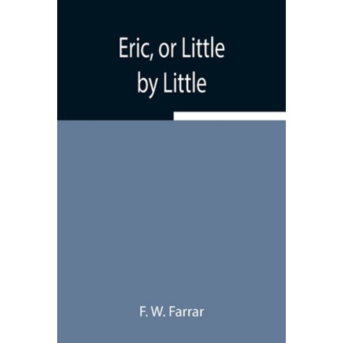 (영문도서) Eric or Little by Little Paperback, Alpha Edition, English, 9789354942921
