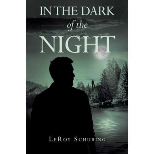 (영문도서) In The Dark of the Night Paperback, Newman Springs Publishing, ..., English, 9798887634500