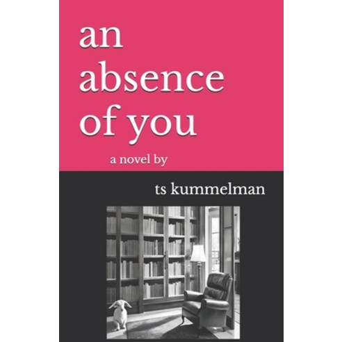 (영문도서) An absence of you Paperback, Independently Published, English, 9798340827760